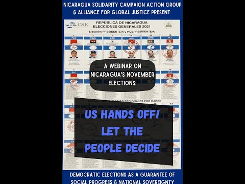 A Webinar on the Upcoming Nicaragua Elections: US Hands Off! Let the People Decide