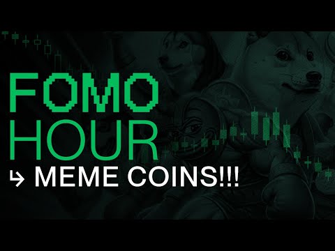 FOMO HOUR 159 - MEMECOINS GO MAD!