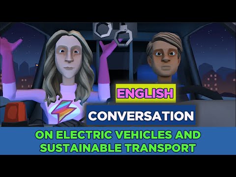 English conversation on Electric vehicles and sustainable transport