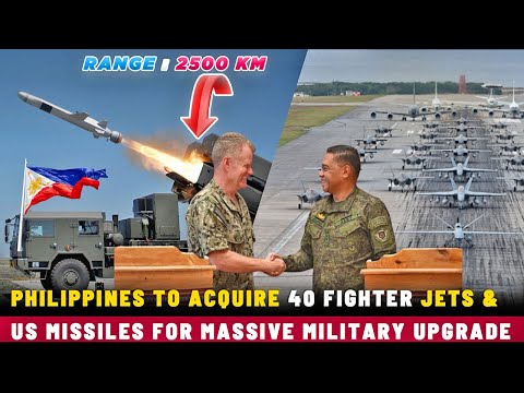 Philippines to Acquire 40 Fighter Jets &amp; US Missiles for Massive Military Upgrade