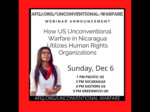 WEBINAR: How US Unconventional Warfare in Nicaragua Utilizes Human Rights Organizations