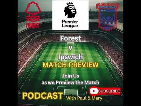 Nottingham Forest vs. Ipswich Town: Can the Tricky Trees Bounce Back at the City Ground?