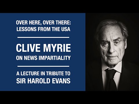 Clive Myrie on News Impartiality -- A Lecture in Tribute to Sir Harold Evans