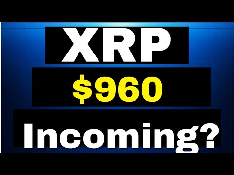 XRP’s SHOCKING Price Prediction, $960 Incoming? - XRP Price Prediction