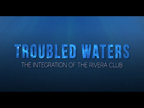 Troubled Waters: The Integration of the Riviera Club