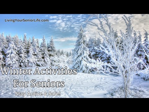 Winter Activities for Seniors (Stay Active &amp; Safe!)