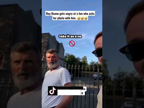 Roy Keane gets angry at a fan who asks for a photo with him. 🤣 #shorts