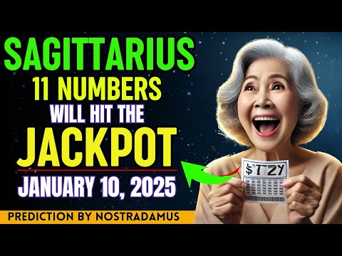 Sagittarius, Your 11 LUCKY NUMBERS to Hit The Jackpot 💰 in January 10, 2025!