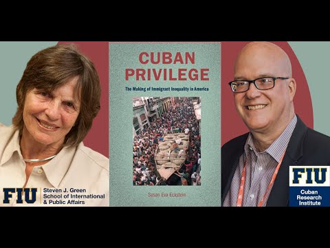 Cuban Privilege: The Making of Immigrant Inequality in America