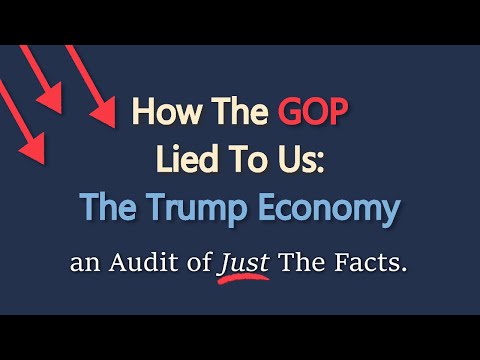 How The GOP Lies To Us: The Trump Economy