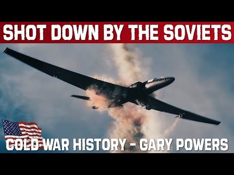 Spy Stories. The U2 Spy Plane Shot Down Over Russia | The Francis Gary Powers Cold War Affair