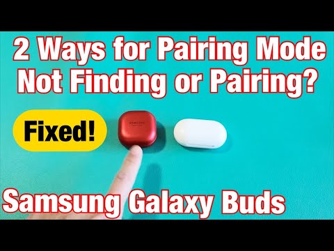 Galaxy Buds: How to Put into Pairing Mode -2 Ways (Won&#039;t Pair or Find? FIXED)